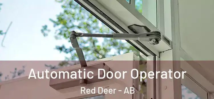 Automatic Door Operator Red Deer - AB