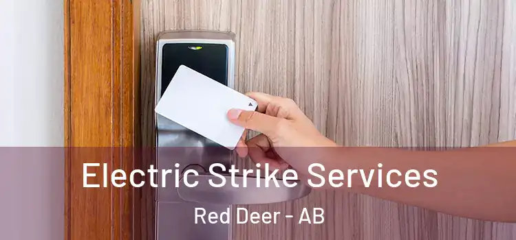  Electric Strike Services Red Deer - AB
